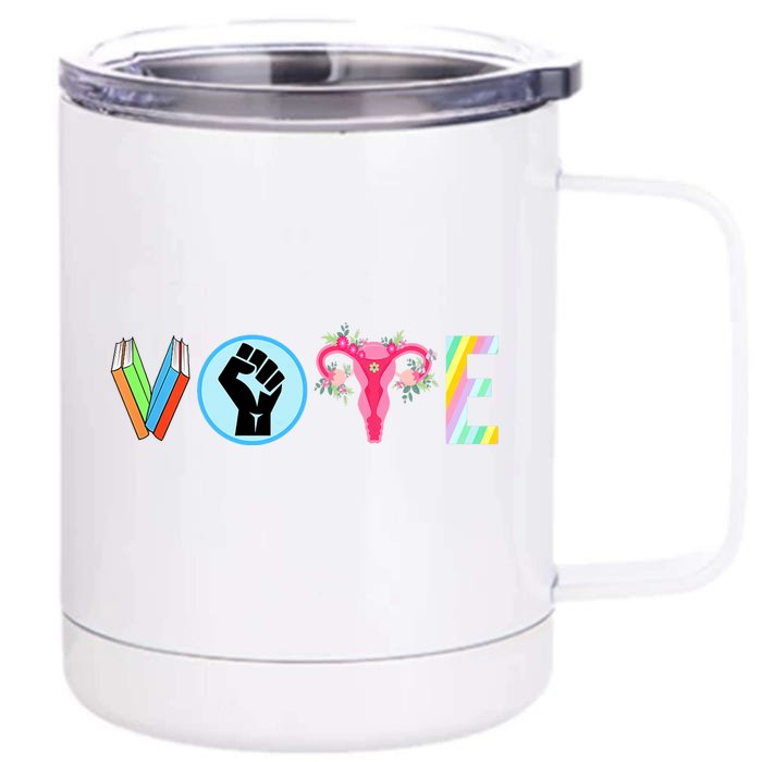 Vote Banned Books Fist Ovaries Lgtbq Human Rights & Gay Rights Lgbtq Ally +Pride Front & Back 12oz Stainless Steel Tumbler Cup