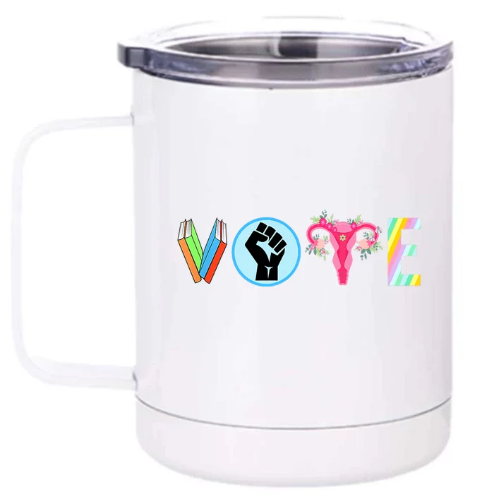 Vote Banned Books Fist Ovaries Lgtbq Human Rights & Gay Rights Lgbtq Ally +Pride Front & Back 12oz Stainless Steel Tumbler Cup