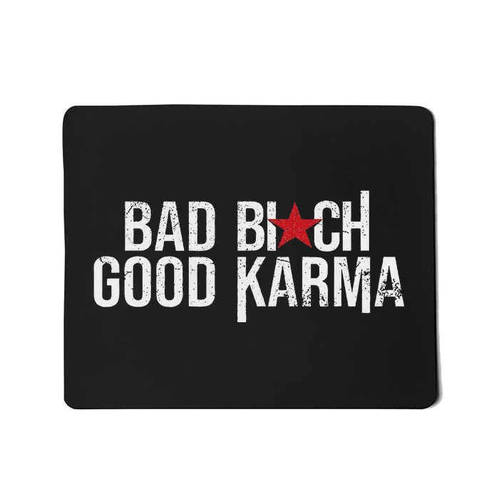 Vintage Bad Bitch Good Karma Bold Design Mousepad