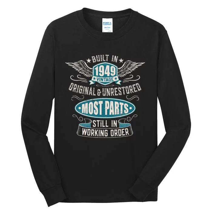 Vintage Birthday Born In 1949 Built In The 40s Tall Long Sleeve T-Shirt