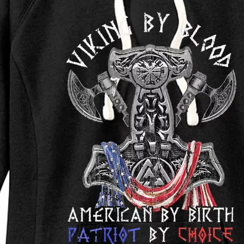 Viking By Blood American By Birth Patriot By Choice Women's Fleece Hoodie