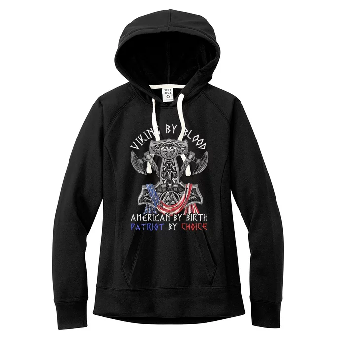 Viking By Blood American By Birth Patriot By Choice Women's Fleece Hoodie