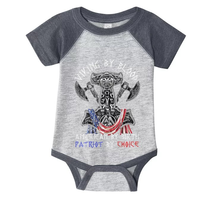 Viking By Blood American By Birth Patriot By Choice Infant Baby Jersey Bodysuit