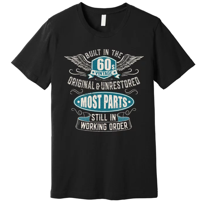 Vintage Birthday Born In 1960 Built In The 60s Premium T-Shirt