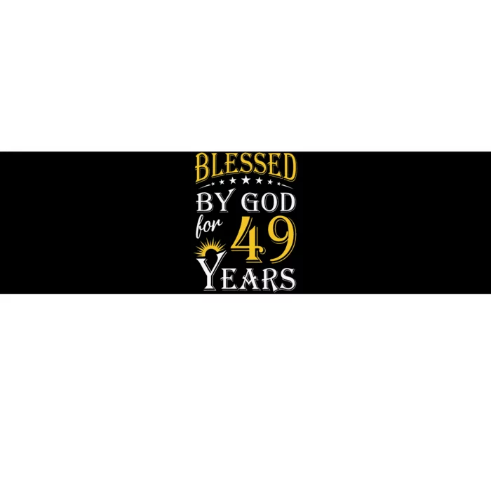 Vintage Blessed By God For 49 Years Happy 49th Birthday Bumper Sticker