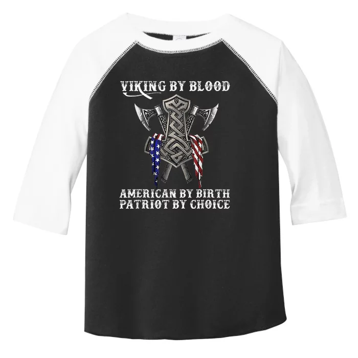 Viking By Blood American By Birth Patriot By Choice Toddler Fine Jersey T-Shirt