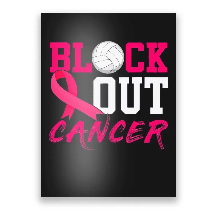 Volleyball Breast Cancer Awareness Block Out Cancer Poster