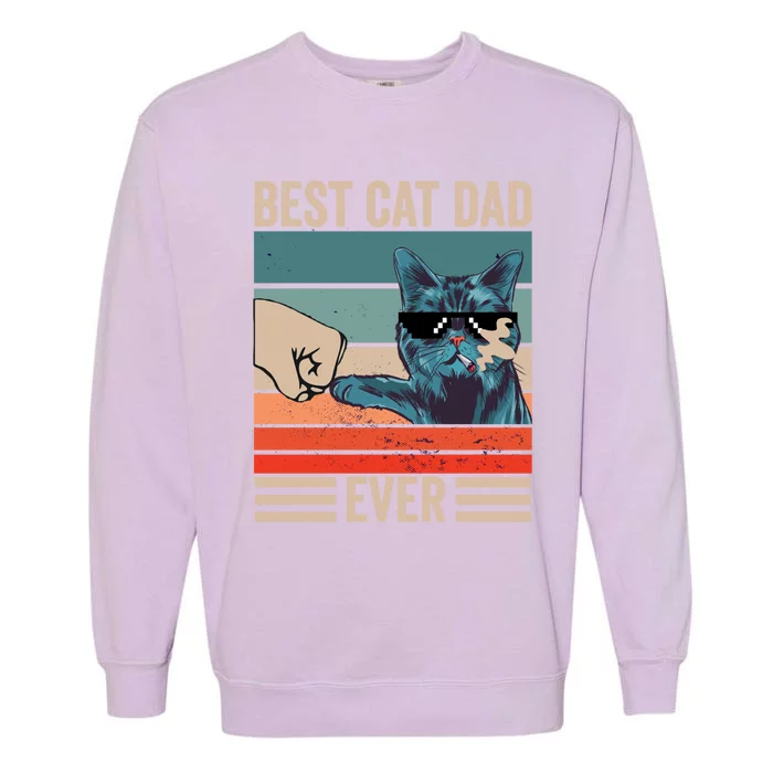 Vintage Best Cat Dad Ever Bump Fist FatherS Day Cat Daddy Cute Gift Garment-Dyed Sweatshirt