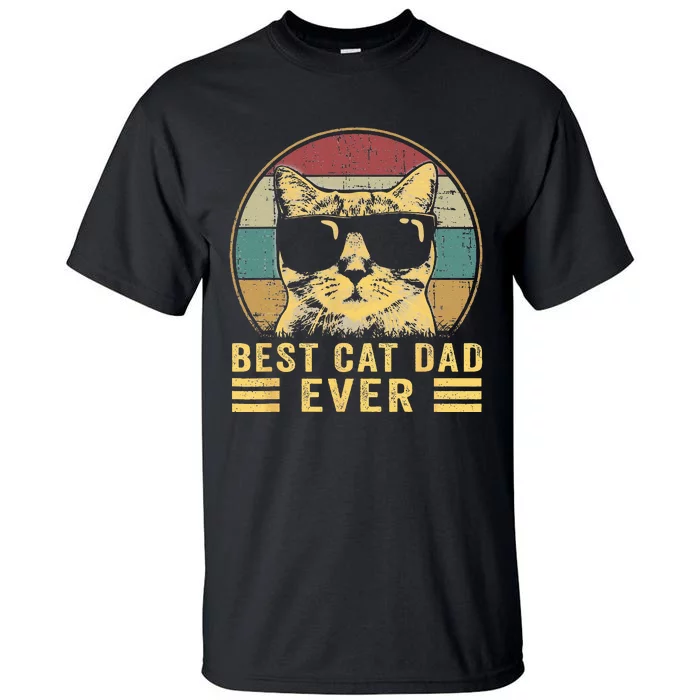 Vintage Best Cat Dad Ever Bump Fi Funny Fathers Day Tall T-Shirt