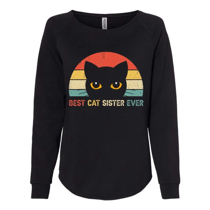 Vintage Best Cat Sister Ever Cat Lovers Gift Womens California Wash Sweatshirt