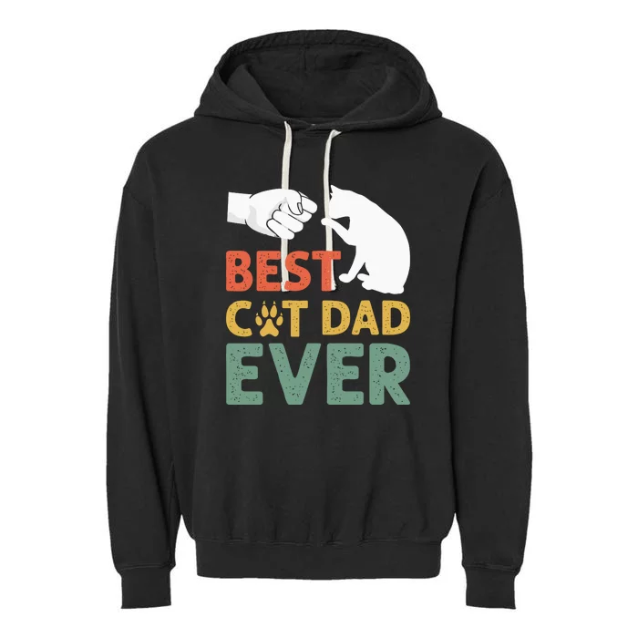 Vintage Best Cat Dad Ever Funny Cat Daddy Father Day Gift Garment-Dyed Fleece Hoodie