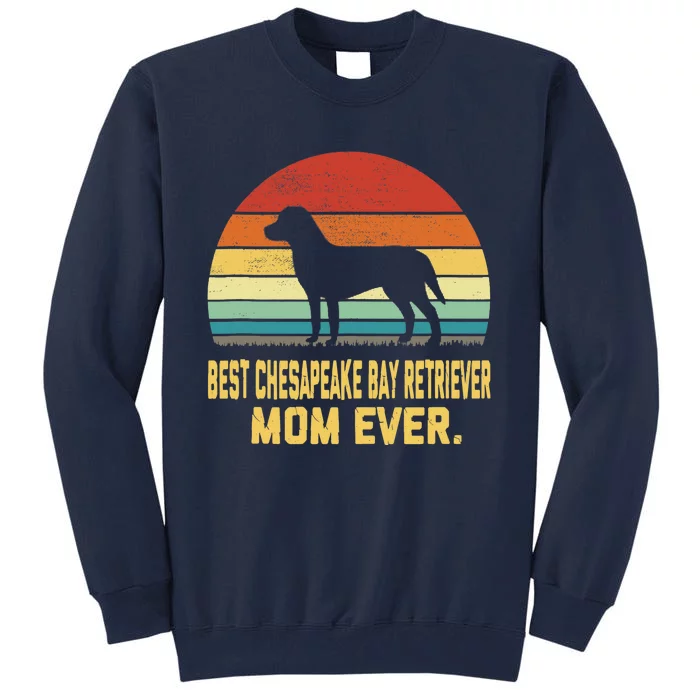 Vintage Best Chesapeake Bay Retriever Mom Ever Tank Top Tall Sweatshirt