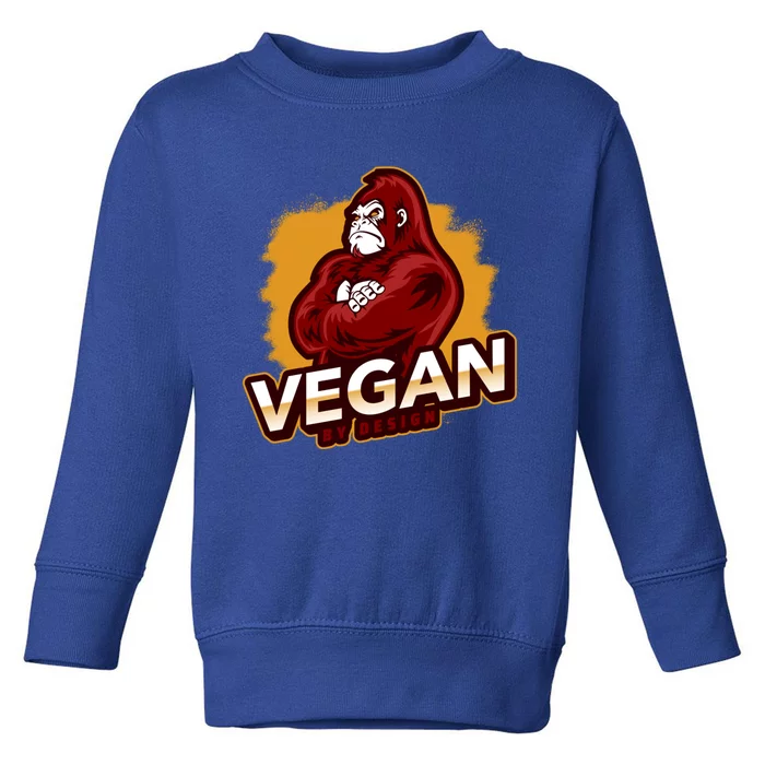 Vegan By Design Gorilla Vegan Veggie Lovers Vegetarian Cool Gift Toddler Sweatshirt