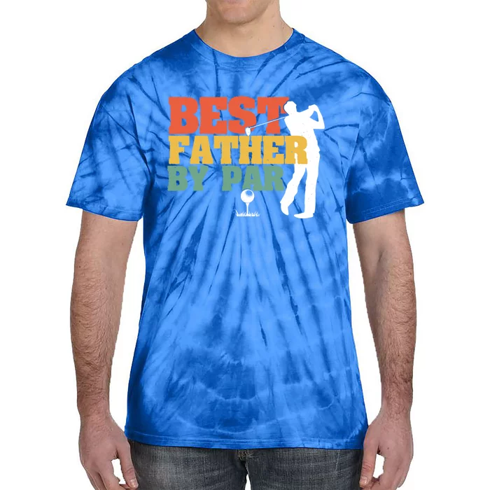 Vintage Best Dad By Par Disc Golf Dad Fathers Day Birthday Gift Tie-Dye T-Shirt