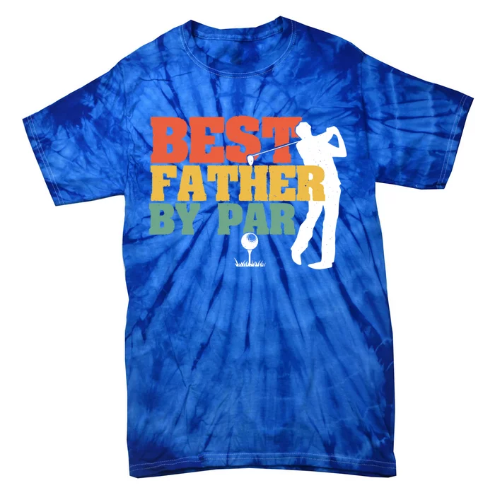 Vintage Best Dad By Par Disc Golf Dad Fathers Day Birthday Gift Tie-Dye T-Shirt