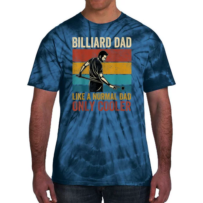 Vintage Billiard Dad Like A Normal Dad Only Cooler Fathers Day Gift Tie-Dye T-Shirt