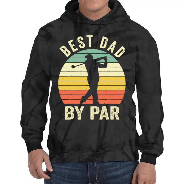 Vintage Best Dad By Par Fathers Day Golfing Tie Dye Hoodie