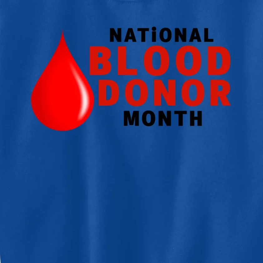 Volunteer Blood Donor Month Funny Gift National Blood Donor Month Funny Gift Kids Sweatshirt