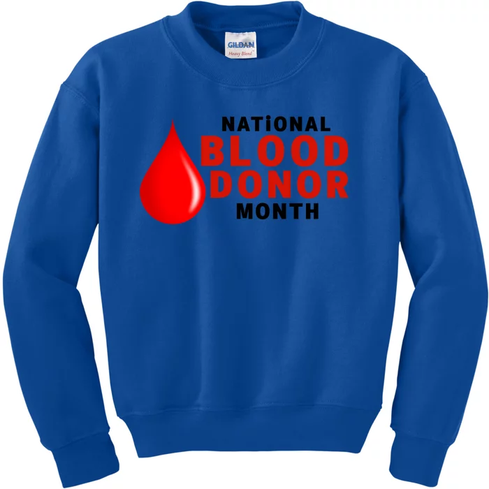 Volunteer Blood Donor Month Funny Gift National Blood Donor Month Funny Gift Kids Sweatshirt