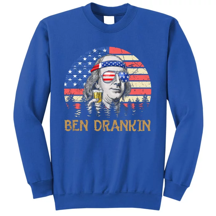 Vintage Ben Drankin Beer Wine Ing 4th Of July Gift Tall Sweatshirt