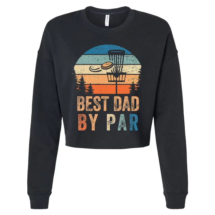 Vintage Best Dad By Par Fathers Day Funny Disc Golf Dad Cropped Pullover Crew