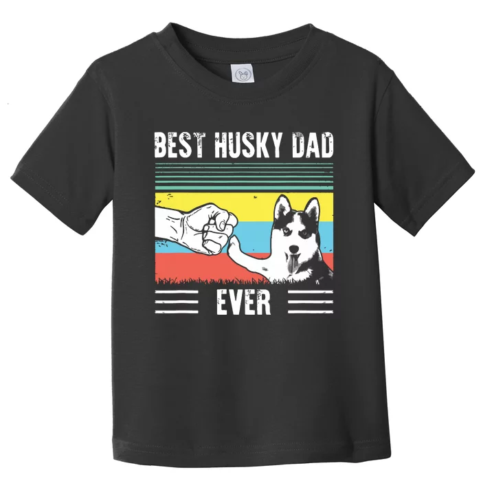 Vintage Best Dog Dad Ever Siberian Husky Fathers Day Gift Toddler T-Shirt