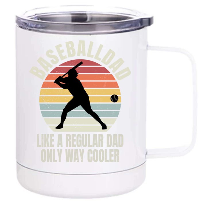 Vintage Baseball Dad Like A Regular Dad But Cooler Funny Gift Front & Back 12oz Stainless Steel Tumbler Cup