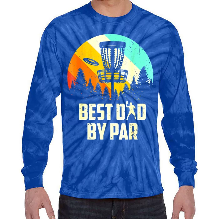 Vintage Best Dad By Par Disc Golf Dad Fathers Day Gift Tie-Dye Long Sleeve Shirt