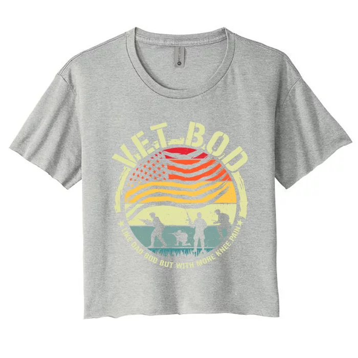 Vet Bod Funny Like Dad Bod But More Knee Pain American Flag Meaningful Gift Women's Crop Top Tee