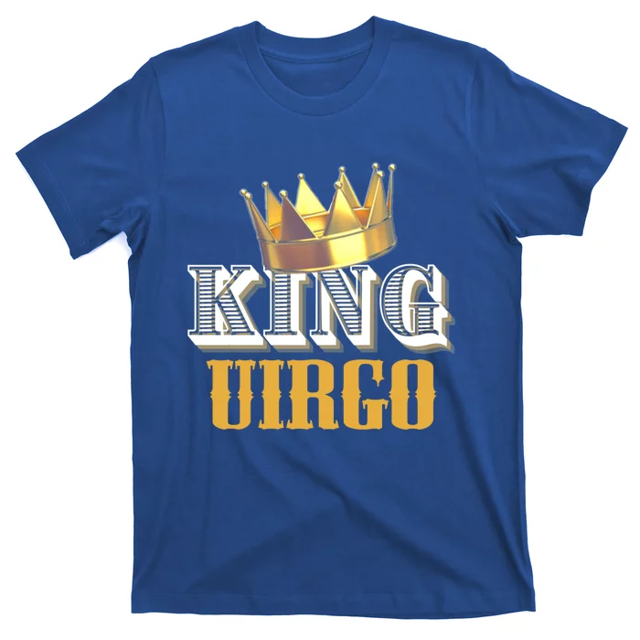 Virgo Birthday Funny Gift King Virgo Zodiac Meaningful Gift T-Shirt