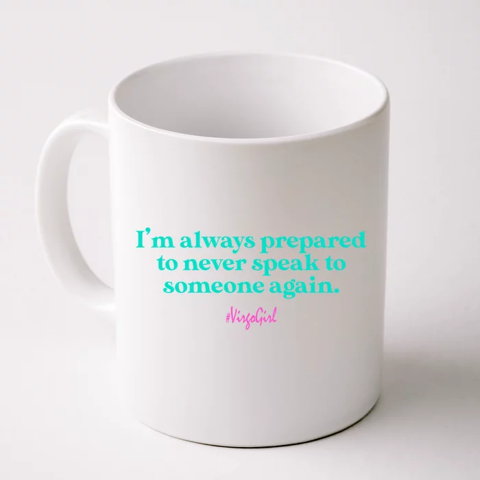 Virgo Birthday Funny Virgo August September Quote Cute Gift Front & Back Coffee Mug