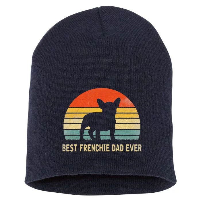 Vintage Best Frenchie Dad Ever Father Day Gifts For Dad Short Acrylic Beanie