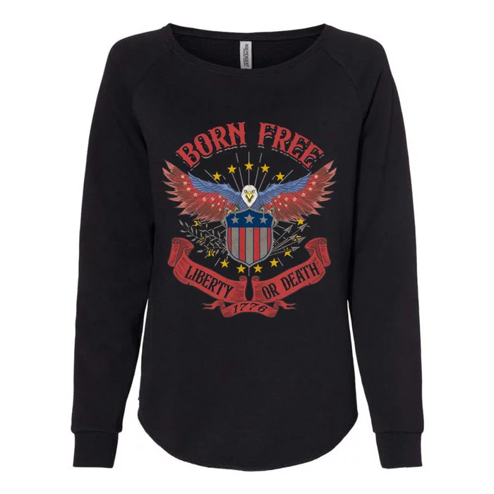 Vintage Born Free Eagle American Flag 1776 Fourth Of July Gift Womens California Wash Sweatshirt