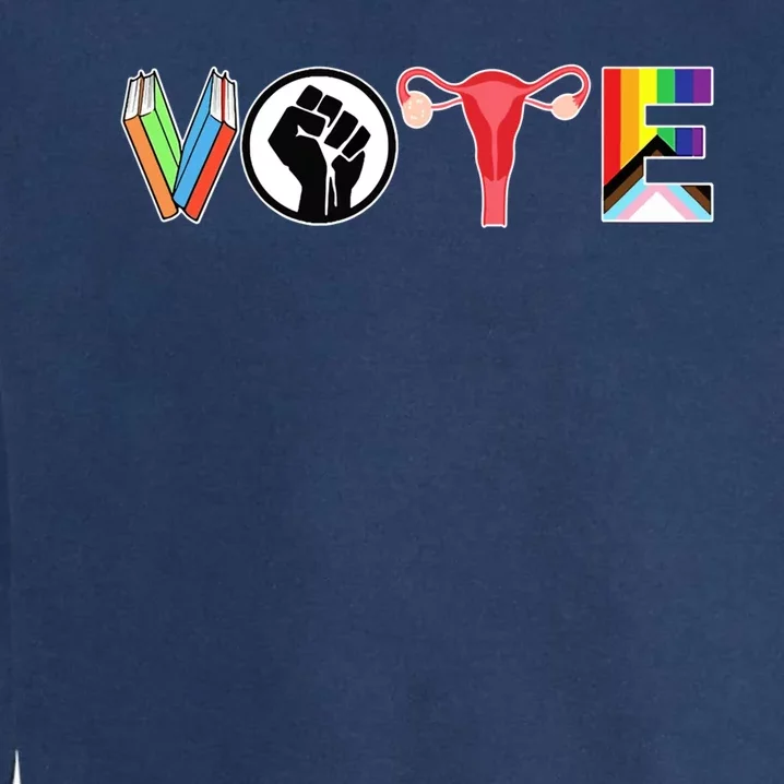 Vote Books Fist Ovaries Lgtbq Garment-Dyed Sweatshirt