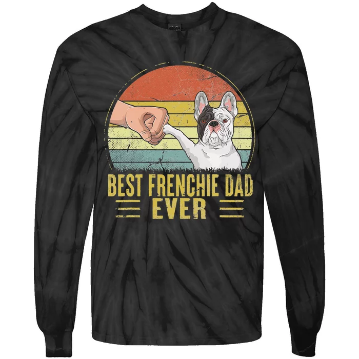 Vintage Best Frenchie Dad Ever Fist Bump French Bulldog Dad Tie-Dye Long Sleeve Shirt