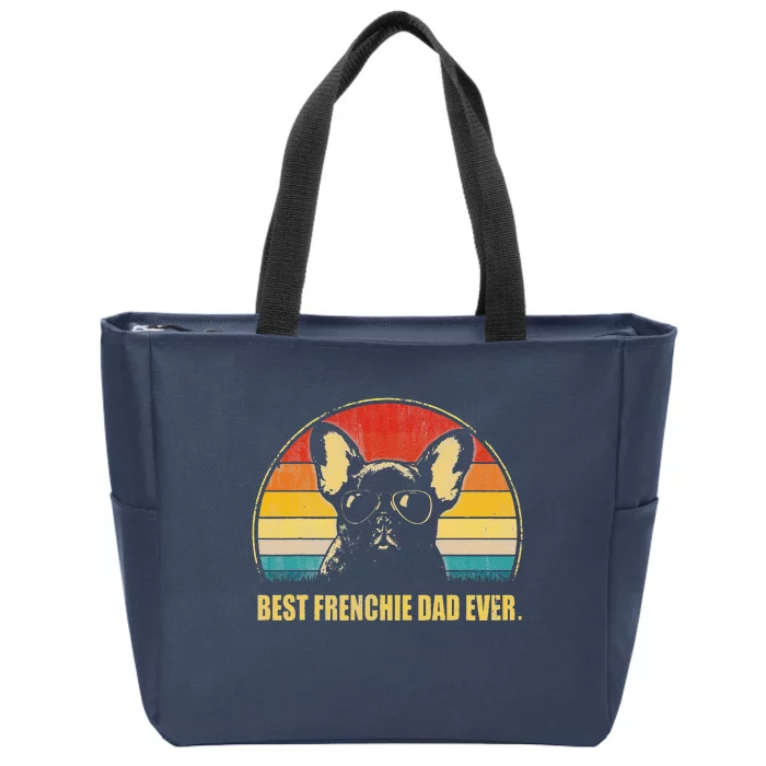 Vintage Best Frenchie Dad Ever Dog Lover For Fathers Day Zip Tote Bag