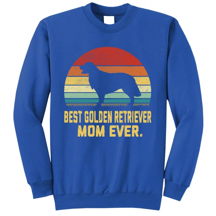 Vintage Best Golden Retriever Mom Ever Gift Tall Sweatshirt