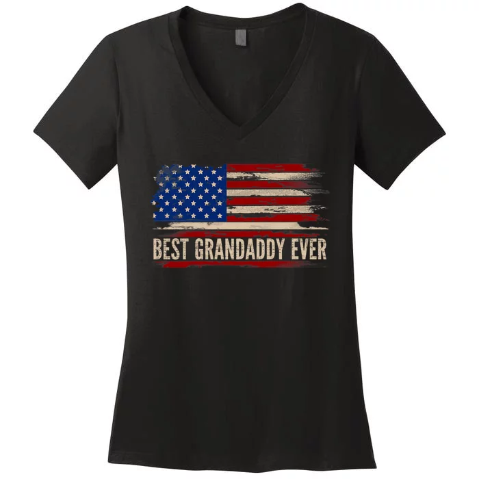 Vintage Best Grandaddy Ever American Flag FatherS Day Gift Women's V-Neck T-Shirt