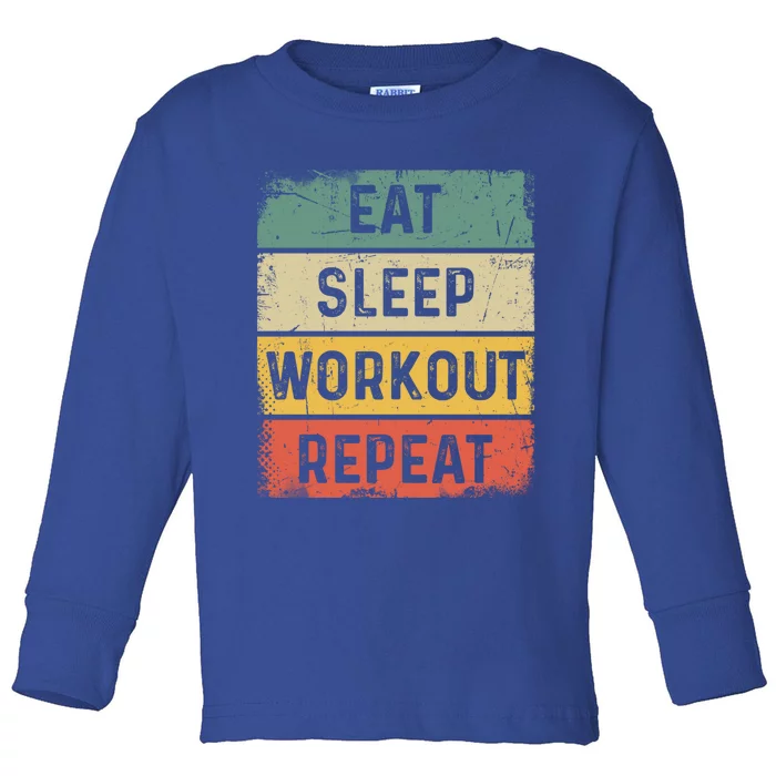 Vintage Bodybuilder Gym Funny Eat Sleep Workout Repeat Meaningful Gift Toddler Long Sleeve Shirt