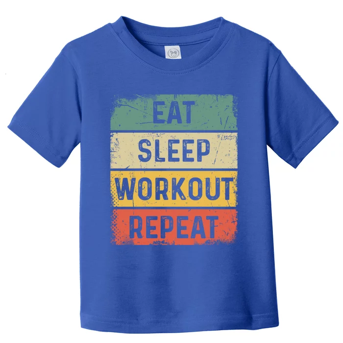 Vintage Bodybuilder Gym Funny Eat Sleep Workout Repeat Meaningful Gift Toddler T-Shirt