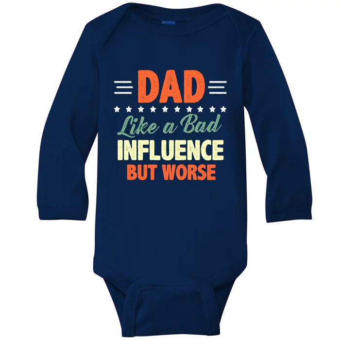 Vintage Bad Influence Dad Fathers Day Cool Gift Baby Long Sleeve Bodysuit