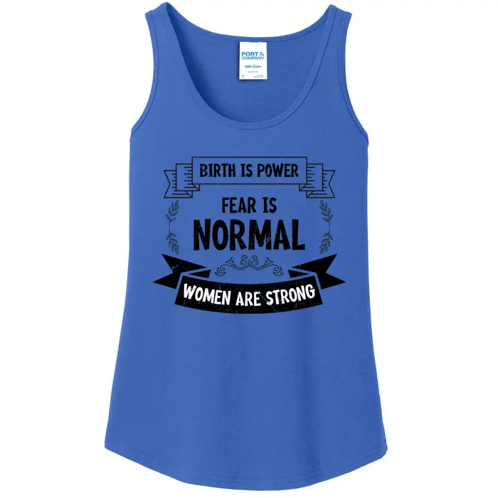 Vintage Birth Is Powerful Are Strong Fear Is Normal Funny Gift Ladies Essential Tank