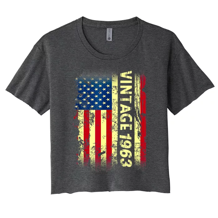 Vintage Born In 1963 Patriotic American Flag Birthday Women's Crop Top Tee