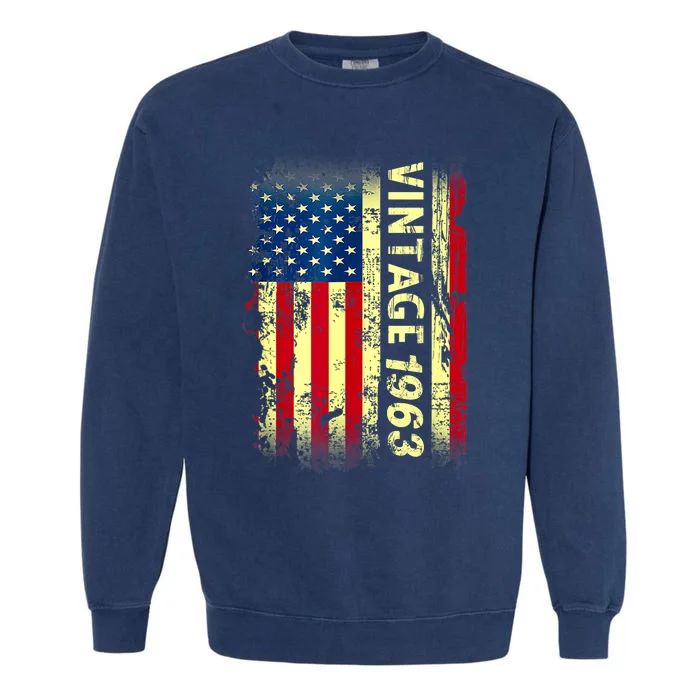 Vintage Born In 1963 Patriotic American Flag Birthday Garment-Dyed Sweatshirt