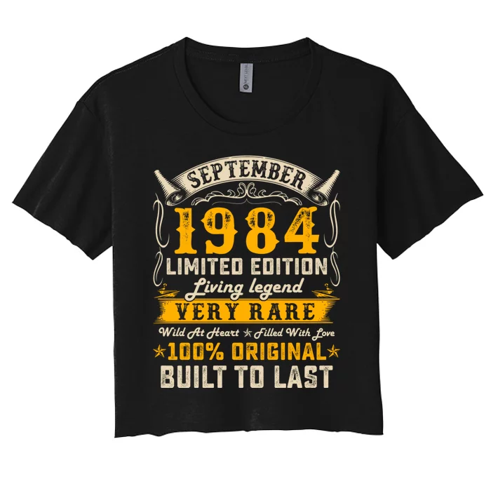 Vintage Born In September 1984 40th Birthday 40 Years Old Women's Crop Top Tee