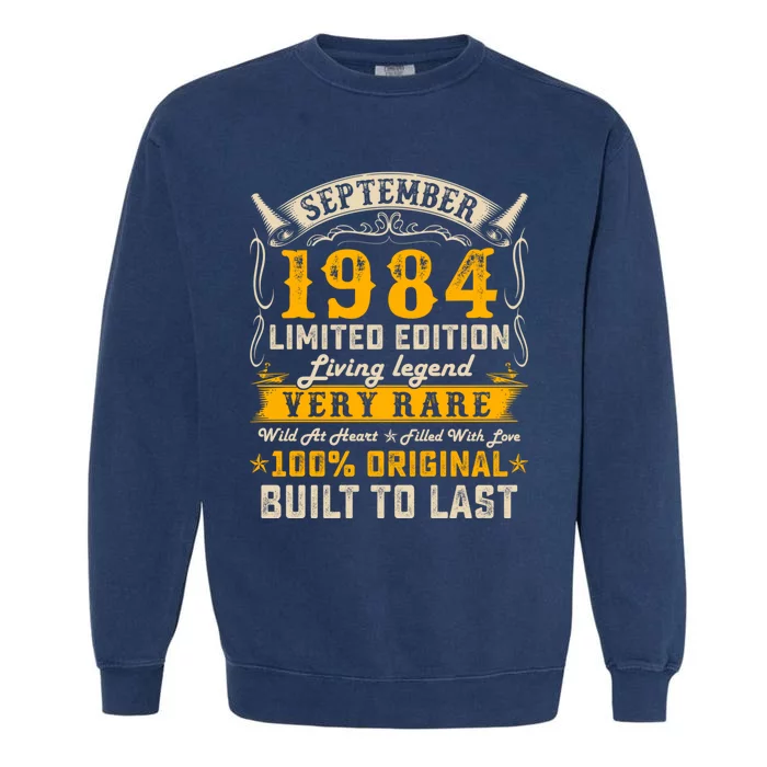 Vintage Born In September 1984 40th Birthday 40 Years Old Garment-Dyed Sweatshirt