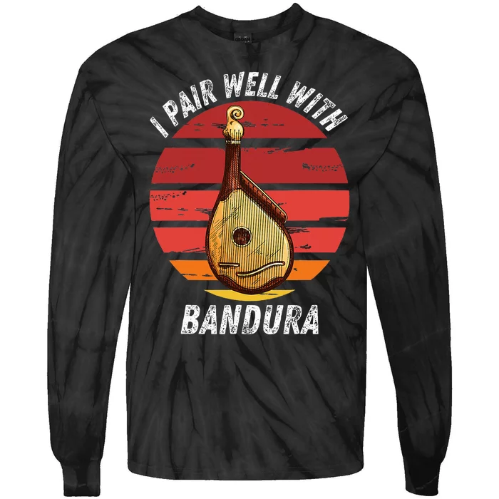 Vintage Bandura I Pair Well With Bandura Instrument Tie-Dye Long Sleeve Shirt