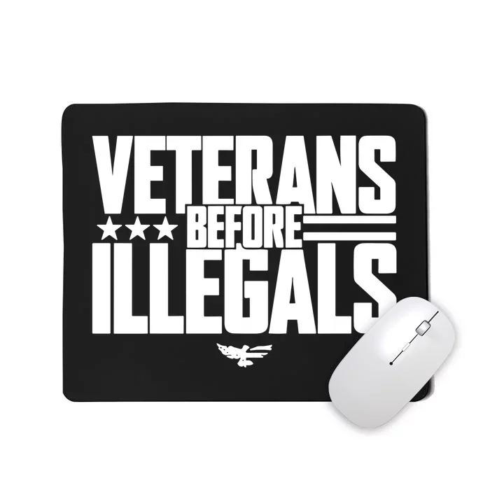 Veterans Before Illegals Mousepad