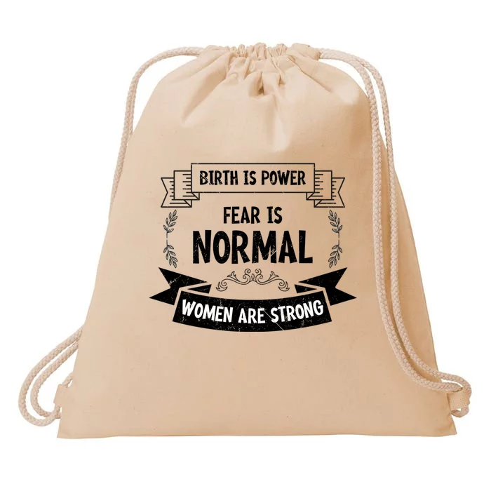 Vintage Birth Is Powerful Are Strong Fear Is Normal Funny Gift Drawstring Bag