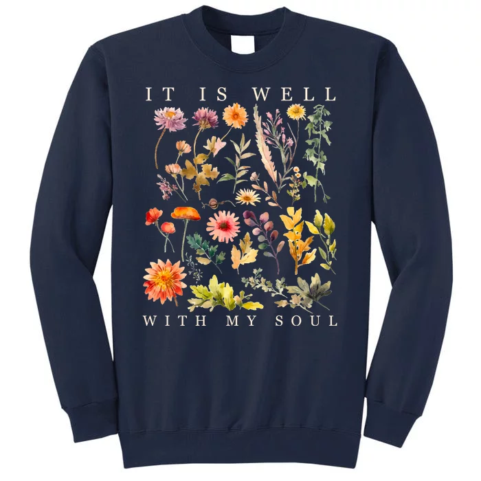 Vintage Boho It Is Well With My Soul Floral Wild Flowers Tall Sweatshirt